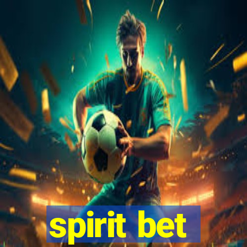 spirit bet